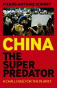 China the Super Predator A Challenge for the Planet