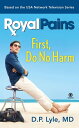 ŷKoboŻҽҥȥ㤨Royal Pains First, Do No HarmŻҽҡ[ D.P. Lyle ]פβǤʤ873ߤˤʤޤ