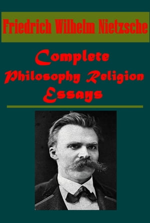 Complete Philosophy Religion Essays
