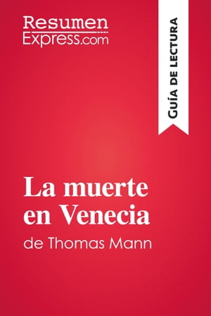 La muerte en Venecia de Thomas Mann (Guía de lectura)