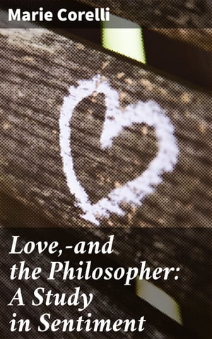 Love,ーand the Philosopher: A Study in Sentiment
