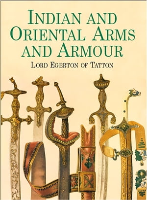 Indian and Oriental Arms and Armour