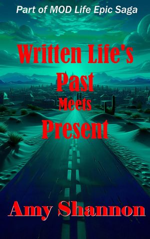 Written Life's Past Meets PresentŻҽҡ[ Amy C Shannon ]