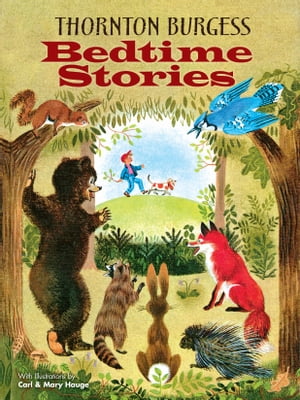 Thornton Burgess Bedtime StoriesŻҽҡ[ Thornton W. Burgess ]