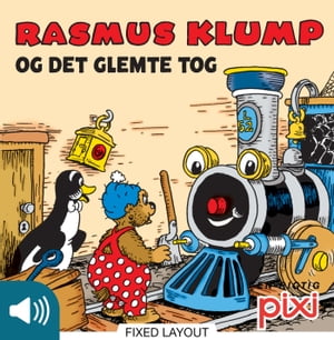 Rasmus Klump og det glemte tog【電子書籍】