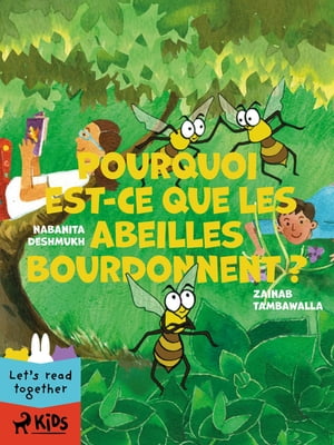 Pourquoi est-ce que les abeilles bourdonnent ?