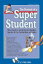 The Portrait of a Super Student: How best to perform in studies, sports & co-curricular activities