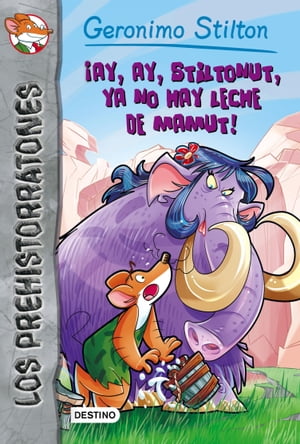 ŷKoboŻҽҥȥ㤨?Ay, ay, Stiltonut, ya no hay leche de mamut! Prehistorratones 14Żҽҡ[ Geronimo Stilton ]פβǤʤ450ߤˤʤޤ