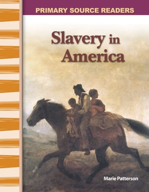 Slavery in America【電子書籍】[ Marie Patterson ]