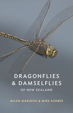 Dragonflies and Damselflies of New Zealand【電子書籍】[ Mike Ashbee ]