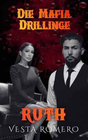 Die Mafia Drillinge: Ruth