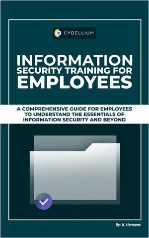 Information Security Training for Employees【電子書籍】[ YouGuide International BV ]
