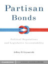 Partisan Bonds Political Reputations and Legislative Accountability