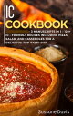 IC Cookbook 3 Manuscripts in 1 ? 120+ IC - friendly recipes including pizza, sal...