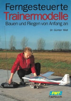 Ferngesteuerte Trainermodelle