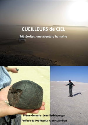 Cueilleurs de ciel M?t?orites, une aventure huma