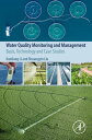 Water Quality Monitoring and Management Basis, Technology and Case Studies【電子書籍】...