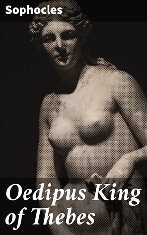 Oedipus King of Thebes