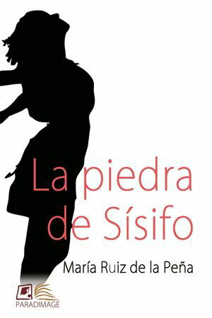 La Piedra de S?sifo【電子書籍】[ Mar?a Ruiz de la Pe?a ]