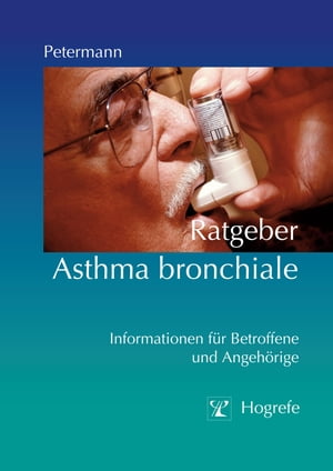 Ratgeber Asthma bronchiale Informationen f?r Betroffene und Angeh?rige