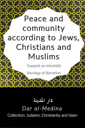 Peace and community according to Jews, Christians and Muslims