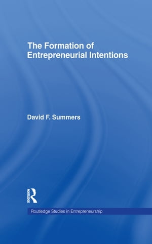 Forming Entrepreneurial Intentions