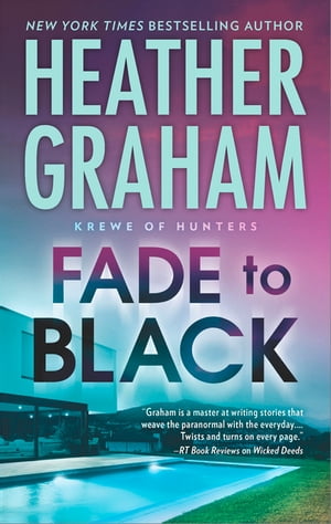 Fade To Black【電子書籍】[ Heather Graham ]