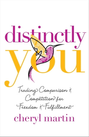 Distinctly You Trading Comparison and Competition for Freedom and Fulfillment