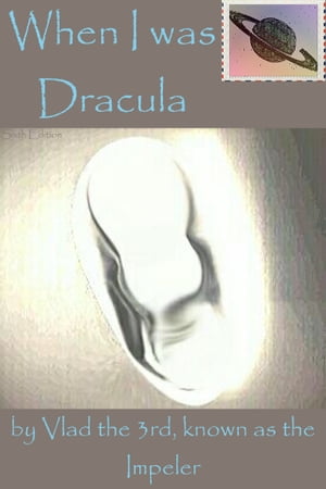 When I was Dracula