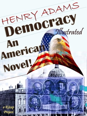 Democracy An American Novel!Żҽҡ[ Henry Adams ]
