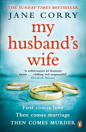 My Husband's Wife the Sunday Times bestsellerŻҽҡ[ Jane Corry ]