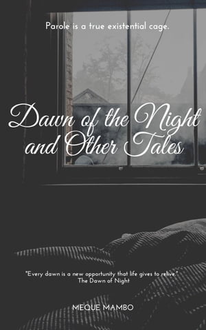The Dawn of Night and Other TalesŻҽҡ[ Meque Mambo ]