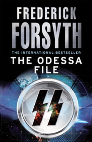 The Odessa File The number one bestseller from the master of storytelling【電子書籍】[ Frederick Forsyth ]