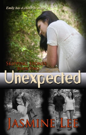 Unexpected (Skipping Stones: Book 2)【電子書籍】 Jasmine Lee