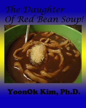 The Daughter of Red Bean Soup!