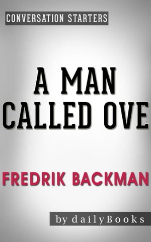 Conversations on A Man Called Ove by Fredrik Backman | Conversation Starters