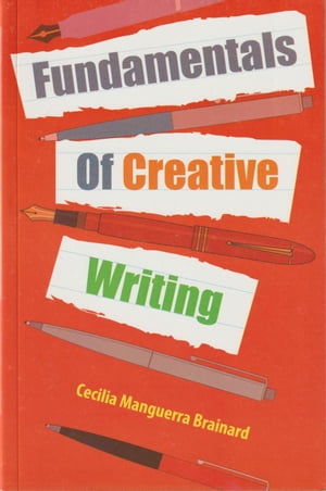 Fundamentals of Creative WritingŻҽҡ[ Cecilia Manguerra Brainard ]
