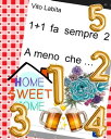 1 1 fa sempre 2 A meno che ...【電子書籍】 labita vito