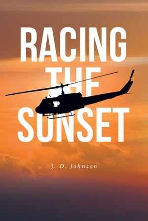 Racing the SunsetŻҽҡ[ J. D. Johnson ]