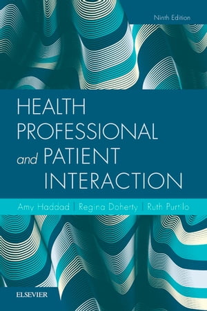 Health Professional and Patient Interaction E-Book