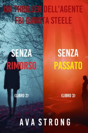 Bundle dei Thriller di Dakota Steele: Senza rimo