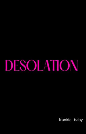 DESOLATION