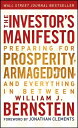 The Investor 039 s Manifesto Preparing for Prosperity, Armageddon, and Everything in Between【電子書籍】 William J. Bernstein