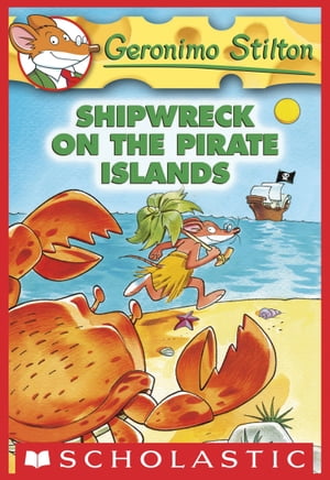 ŷKoboŻҽҥȥ㤨Shipwreck on the Pirate IslandsŻҽҡ[ Geronimo Stilton ]פβǤʤ509ߤˤʤޤ