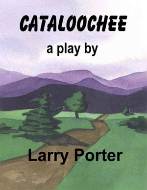 Cataloochee【電子書籍】[ Larry Porter ]