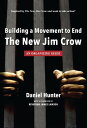 Building a Movement to End the New Jim Crow: an organizing guide【電子書籍】[ Daniel H...