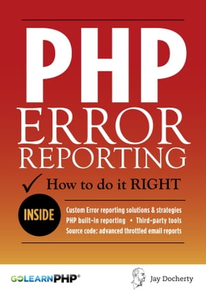ŷKoboŻҽҥȥ㤨PHP Error Reporting: How To Do It RightŻҽҡ[ Jay Docherty ]פβǤʤ399ߤˤʤޤ