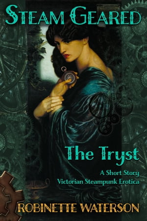 Steam Geared: The Tryst, A Short Story of Victor