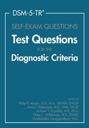 DSM-5-TR? Self-Exam Questions Test Questions for the Diagnostic Criteria