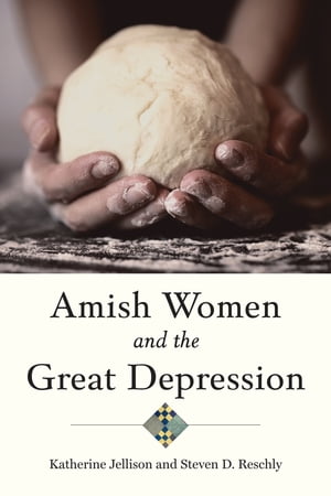 Amish Women and the Great Depression